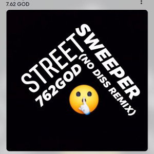 7.62 GOD - street sweepers - no diss remix - 762GOD 2022-07-10 06_48