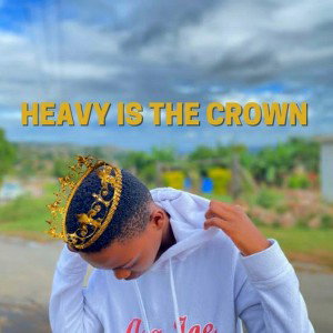 Heavy Is The Crown