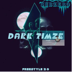 Dark Timze - SubZero #DarkTimze