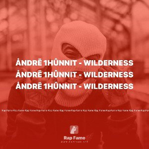 ÅNDRĒ 1HÛNNiT - Wilderness  