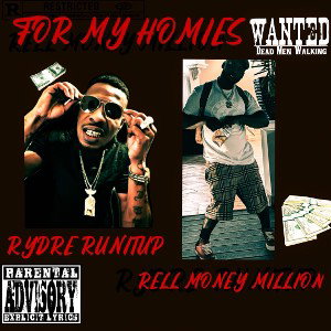 Rell Money Million x Ryndre Runitup - For my homi