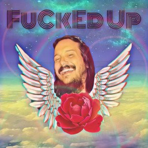 FuCkEd Up