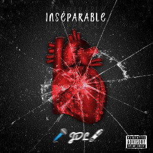 💯🎤Inséparable🖋💯 feat lilwest