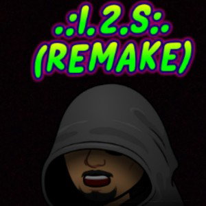 .:I.2.S:. (REMAKE) 