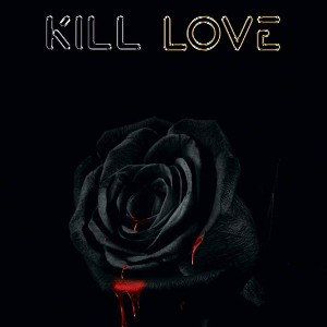 Original - Kill _Love