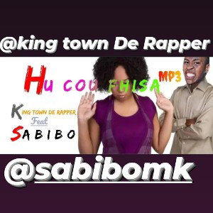 Hu cou fhisa🔥 king Town De Rapper X Sabibo 
