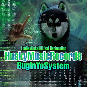 Bug In Yo System ft Heniecolion 