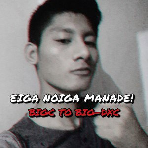 EIGA NOIGA MANADE 
