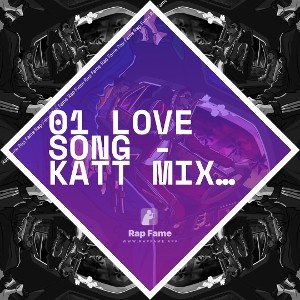 01 LOVE SONG - KATT MIX (2)