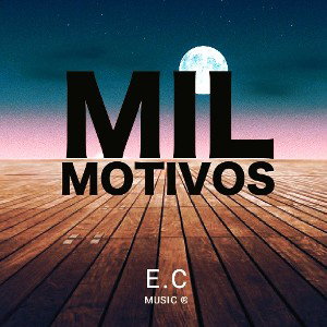 Mil motivos (E.C music) 2022
