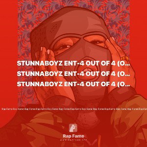 Stunnaboyz Ent-4 out of 4 (official audio)