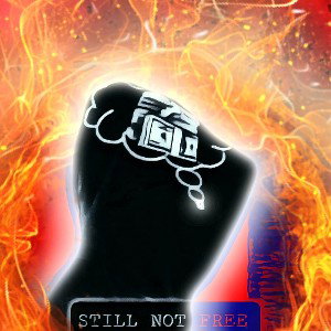STILL NOT FREE