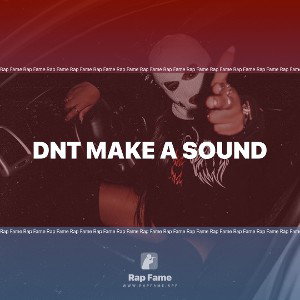 dnt make a sound 