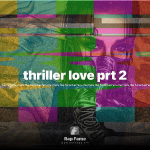thriller love prt 2