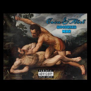 Hoodrixh Mar - Cain & Abel
