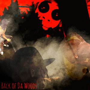 BACK OF DA WOODS 
