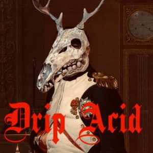 DRIP ACID & 23&X - GRIPPIN FT DREADY DREADLOX 