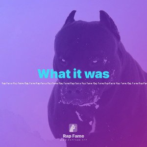 What it was