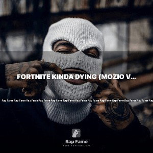 Fortnite Kinda Dying (Mozio Version)
