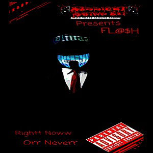  Exclusive"Da Shi**"  FL@$H feat Laylaa Staxx Rip HomGirl 