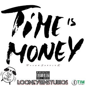 T.i.M. (TiME iS M0NEY) r2xKD