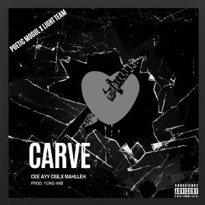 Carve - Cee Ayy Cee ft Mahlleh (studio collab) 