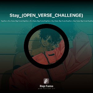 Stay_(OPEN_VERSE_CHALLENGE)