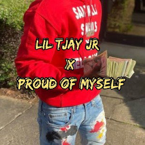 proud of myself  x Lil Tjay jr 