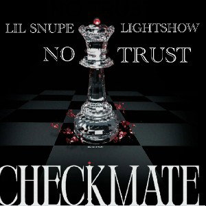 LIL Snupe-No Trust ft EBG Lightshow 