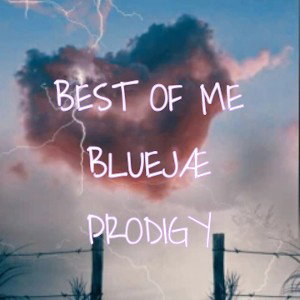 BestOfme BlueJæ ft. ProdG