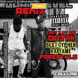 Goat Level Ft @rellmoneymillion