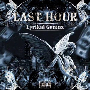 Last Hour by Lyrikal Geniuz