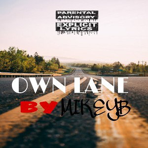 OWN LANE BY MIKEYB 