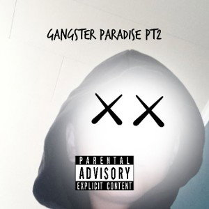 Gangster Paradise PT2