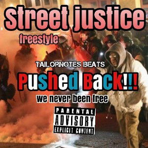 Street Justice Pushed Back Freestyles Beat by TailorNotes 👑