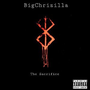 BigChrizilla - The Sacrifice 