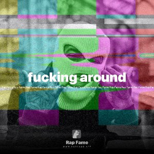 fucking around 