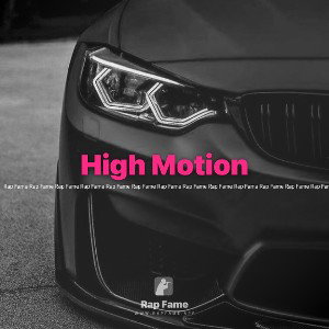 High Motion 👺