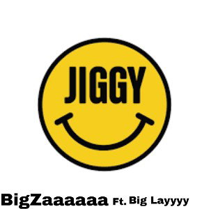 Jiggy Ft Big layy