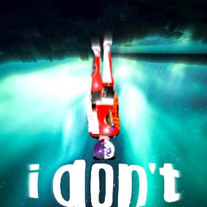 i dont