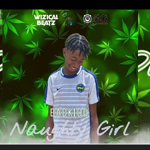 BadKidd - Naughty Girl (Indica Riddim)