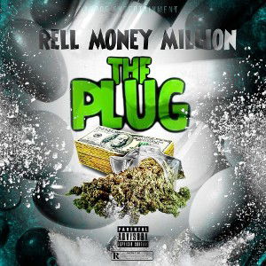Rell Money Million- Plug shit 🔌 