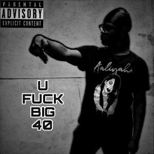 U Fuck Big 40