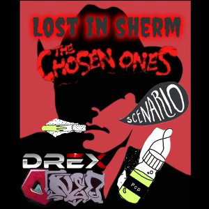 Chosen Ones -LOST IN SHERM