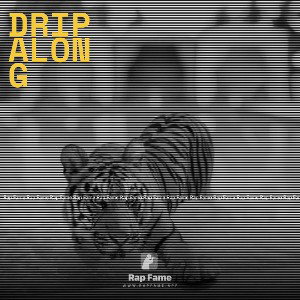 drip along 