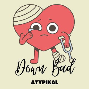Down Bad