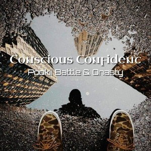 Conscious Confidence ft Onastyjr