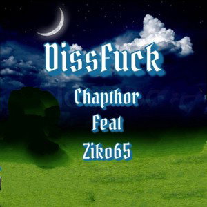 Chapthor_feat_Ziko65_DissFuck