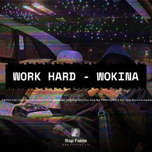 Work hard - wokina