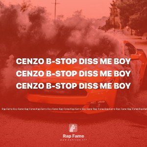 cenzo b-stop diss me boy